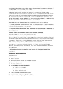 La iluminación artificial será indirecta, luz general, luz auxiliar y luz de emergencia (piloto en la 
pared que debe quedar
