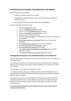 PROTOCOLOS DE ACTUACIÓN Y SEGUIMIENTOS DE LOS MISMOS
En las instituciones se van a realizar:
-cuidados orientados al tratamie