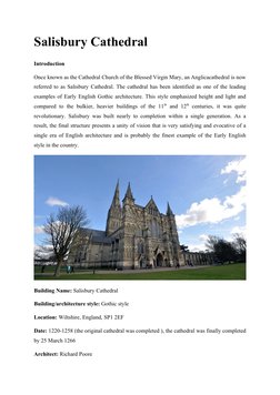 Salisbury Cathedral
Introduction
Once known as the Cathedral Church of the Blessed Virgin Mary, an Anglicacathedral is now
re