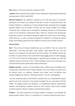 Date: Begun in 1248, and construction completed in 1880
Architect: Mater Gerhard, Ernst Friedrich Zwirner and Richard Voigtel