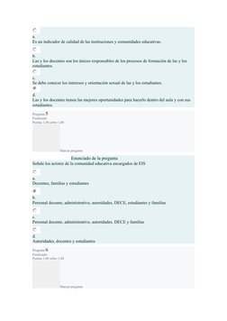 a.
Es un indicador de calidad de las instituciones y comunidades educativas.
b.
Las y los docentes son los únicos responsable