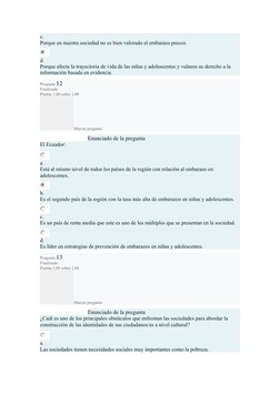 c.
Porque en nuestra sociedad no es bien valorado el embarazo precoz.
d.
Porque afecta la trayectoria de vida de las niñas y