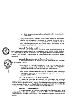 g. Otros documentos que impliquen afectación sobre bienes muebles 
e inmuebles. 
5.4 Sin perjuicio de ello, el notario podrá