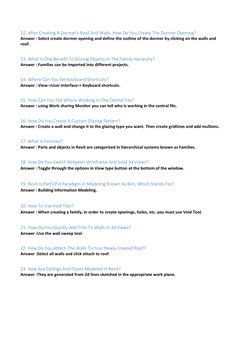 12. After Creating A Dormer's Roof And Walls, How Do You Create The Dormer Opening? 
Answer : Select create dormer opening an