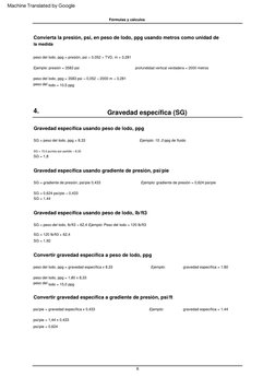 6
Convertir  gravedad  específica  a  gradiente  de  presión,  psi/ft
Gravedad  específica  usando  peso  de  lodo,  lb/ft3
l