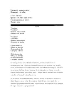 Mas existe uma esperança
De que ele vai voltar
Foi no calvário
Que ele sem falar (sem falar)
Mostrou ao mundo inteiro
O que é