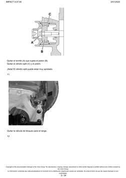 Quitar el tornillo (A) que sujeta el pistón (B).
Quitar el cilindro split (C) y el pistón.
¡Nota! El cilindro split puede est