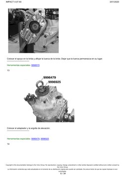 Colocar el apoyo en la brida y aflojar la tuerca de la brida. Dejar que la tuerca permanezca en su lugar.
Herramientas especi