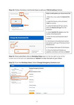 5 
 
Step 10: Follow the below-mentioned steps to add your PAN & Aadhaar Details. 
 
 
 
Step 11: Once submitted, click on Wo