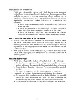 3 
 
DISCLOSURE OF JUDGMENT 
 PAS 1, par. 122, provides that an entity shall disclose in the summary 
of significant account
