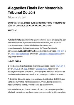 Alegações Finais Por Memoriais
Tribunal Do Júri
Tribunal do Júri
EXMO (a). SR (a). DR (a). JUIZ (a) DE DIREITO DO TRIBUNAL DO