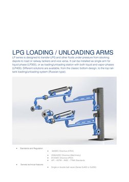 LPG LOADING / UNLOADING ARMS 
LP series is designed to transfer LPG and other fluids under pressu