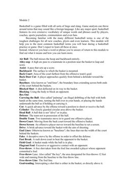 Module 2
Basketball is a game filled with all sorts of lingo and slang. Game analysts can throw
around terms that may sound l