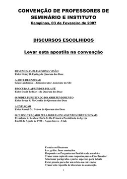 CONVENÇÃO DE PROFESSORES DE 
SEMINÁRIO E INSTITUTO
Campinas, 03 de Fevereiro de 2007
DISCURSOS ESCOLHIDOS
Levar esta apostila