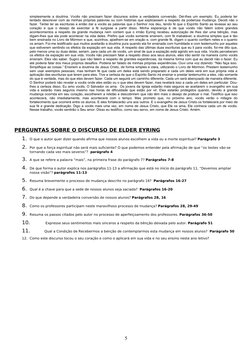 simplesmente a doutrina. Vocês não precisam fazer discursos sobre a verdadeira conversão. Dei-lhes um exemplo. Eu poderia ter