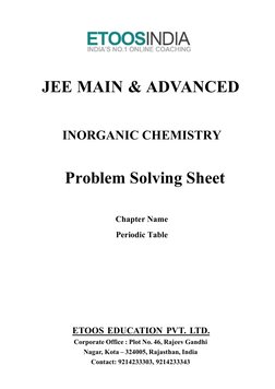 JEE MAIN & ADVANCED
INORGANIC CHEMISTRY
Problem Solving Sheet
ETOOS EDUCATION PVT. LTD.
Corporate Office : Plot No. 46, Rajee