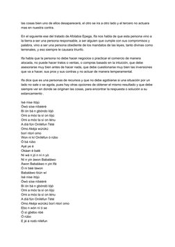 las cosas bien uno de ellos desaparecerá, el otro se ira a otro lado y el tercero no actuara
mas en nuestra contra.
En el sig