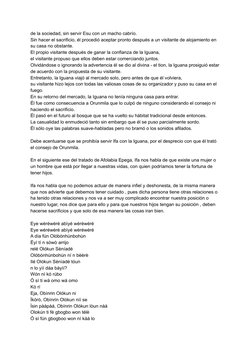 de la sociedad, sin servir Esu con un macho cabrío.
Sin hacer el sacrificio, él procedió aceptar pronto después a un visitant