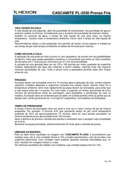 CASCAMITE PL-2030 Prensa Fria 
                   
Pág. 3/4 
 
 
VIDA LÍQUIDA DA COLA: 
A vida líquida