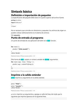 Sintaxis básica
Definición e importación de paquetes
La especificación del paquete debe estar en la parte superior del archiv