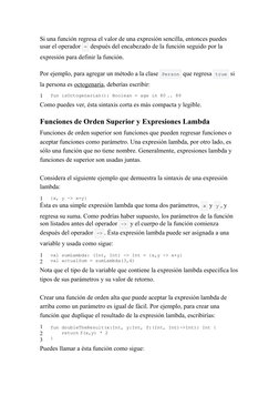 Si una función regresa el valor de una expresión sencilla, entonces puedes 
usar el operador  =  después del encabezado de la