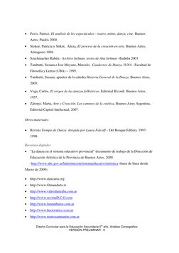 Diseño Curricular para la Educación Secundaria 5to año. Análisis Coreográfico 
VERSIÓN PRELIMINAR - 9 
• Pavis, Patrice, El a