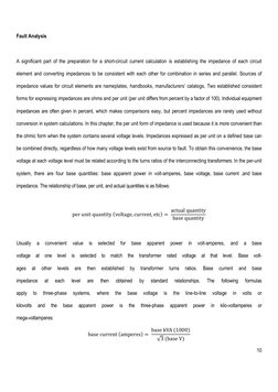 10 
 
Fault Analysis 
 
A significant part of the preparation for a short-circuit current calculation is establishing the imp