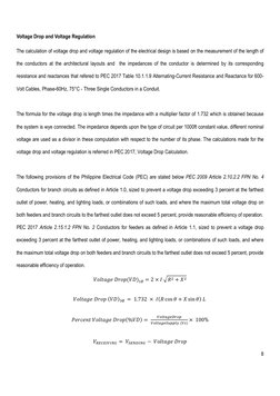 8 
 
Voltage Drop and Voltage Regulation 
 
The calculation of voltage drop and voltage regulation of the electrical design i
