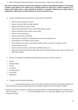 3.
Reescribí el siguiente texto y aclará qué recursos usaste para no  repetir y que tenga sentido:  
Ayer conocí a Federico.