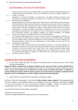 D. Ordena correctamente los párrafos del siguiente texto.  
La historieta, el cine y la televisión  
  
 ………
Pronto la histor
