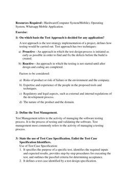 Resources Required : Hardware(Computer System/Mobile), Operating 
System, Whatsapp Mobile Application. 
Exercise: 
1) On wh