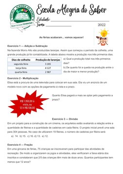 As férias acabaram... vamos aquecer!
Exercício 1 — Adição e Subtração
Na fazenda Morro Alto são produzidas laranjas. Assim qu