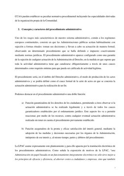 3 
CCAA pueden establecer su peculiar normativa procedimental incluyendo las especialidades derivadas 
de la organización pro
