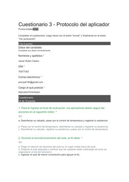 Cuestionario 3 - Protocolo del aplicador
Puntos totales14/15
 
Completar el cuestionario, luego hacer clic el botón "enviar"