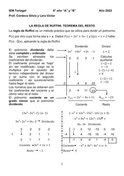 1 
 
IEM Tartagal  
 
 
 
6° año “A” y “B” 
 
           Año 2022
Prof. Córdova Silvia y Lera Víctor 
 
LA REGLA DE RUFFINI.