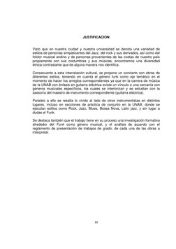 10 
 
JUSTIFICACION 
 
 
Visto que en nuestra ciudad y nuestra universidad se denota una variedad de 
estilos de personas