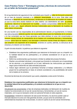 Caso Práctico Tema 1 "Estrategias previas y técnicas de comunicación 
en un taller de formación presencial"
En el ayuntamient