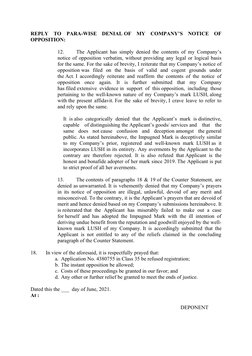 REPLY  TO  PARA-WISE  DENIAL OF  MY  COMPANY’S  NOTICE  OF
OPPOSITION: 
 
12.
The Applicant has simply denied the contents of