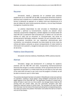 Modelado, simulación y desarrollo de una práctica docente con el robot ABB IRB 120 
1 
 
Resumen 
 
Simulación, diseño y desa