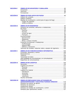 SECCIÓN II
SÍMBOLOS DE INFANTERÍA Y CABALLERÍA ...........................................85
Armamento ......................