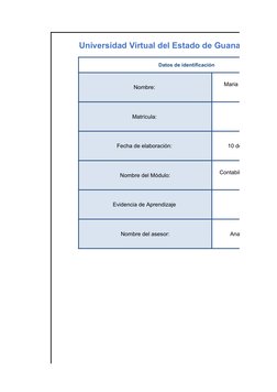Universidad Virtual del Estado de Guanajuato
Datos de identificación
Nombre: 
Matrícula: 
20000343
Fecha de elaboración: 
10