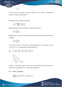 ∴5 1
7
3.  En una reunión asistieron 80 personas donde 30 eran varones, en determinado
momento 15 parejas están bailando.
i)