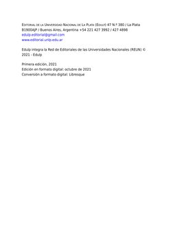 EDITORIAL DE LA UNIVERSIDAD NACIONAL DE LA PLATA (EDULP) 47 N.º 380 / La Plata
B1900AJP / Buenos Aires, Argentina +54 221 427