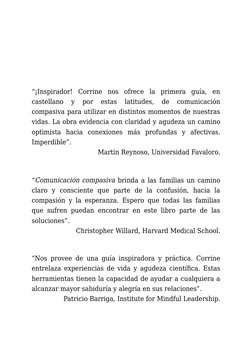 “¡Inspirador! 
Corrine 
nos 
ofrece 
la 
primera 
guía, 
en
castellano 
y 
por 
estas 
latitudes, 
de 
comunicación
compasiva
