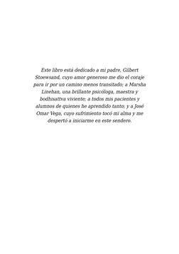 Este libro está dedicado a mi padre, Gilbert
Stoewsand, cuyo amor generoso me dio el coraje
para ir por un camino menos trans