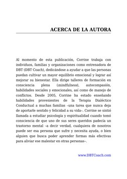 ACERCA DE LA AUTORA
Al 
momento 
de 
esta 
publicación, 
Corrine 
trabaja 
con
individuos, familias y organizaciones como ent
