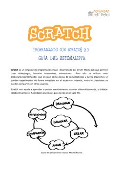 PROGRAMANDO CON SCRATCH 3.0 
GUÍA DEL ESPECIALISTA 
 
Scratch es un lenguaje de programación visual desarr
