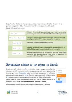 4 
 
 
 
 
 
 
 
 
Para situar los objetos en el escenario se utilizan los ejes de coordenadas. El centro de la 
pantalla es