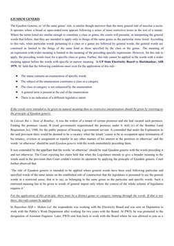 EJUSDEM GENERIS
The Ejusdem Generis, or ‘of the same genus’ rule, is similar though narrower than the more general rule of no