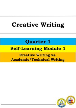 Quarter 1 
 
Self-Learning Module 1 
Creative Writing vs. 
Academic/T